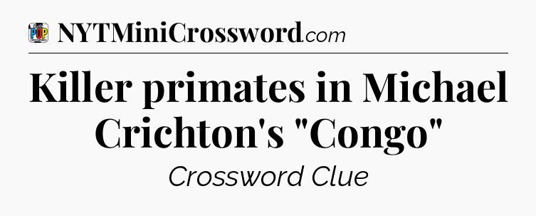 Killer primates in Michael Crichton's 