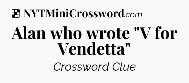 Solution: Alan who wrote 
