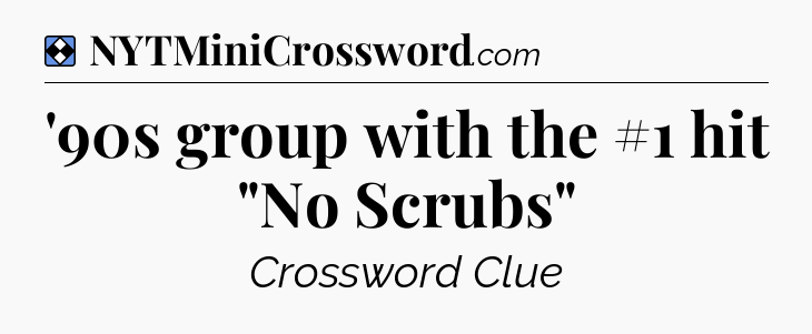 Solution: '90s group with the #1 hit 