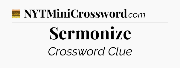 Sermonize crossword clue Eugene Sheffer