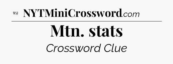 Mtn. stats - WSJ Crossword