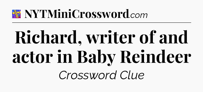 Richard, writer of and actor in Baby Reindeer Codycross