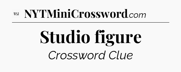 Studio figure - WSJ Crossword