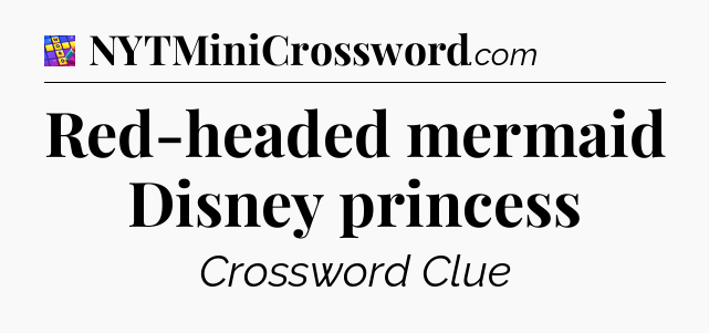 Red-headed mermaid Disney princess Codycross