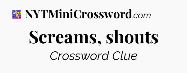 Screams, shouts Codycross