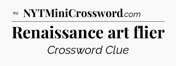 Renaissance art flier - WSJ Crossword