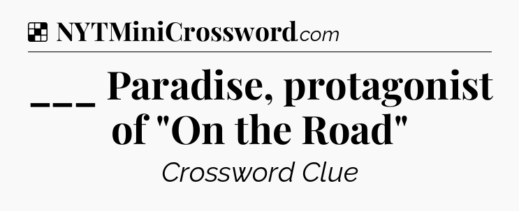 Solution: ___ Paradise, protagonist of 