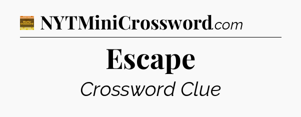 Escape crossword clue Eugene Sheffer