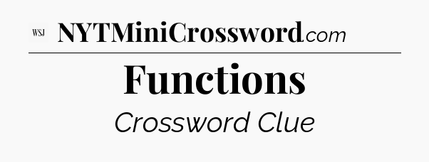 Functions - WSJ Crossword
