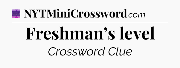 Freshman’s level - Thomas Joseph Crossword