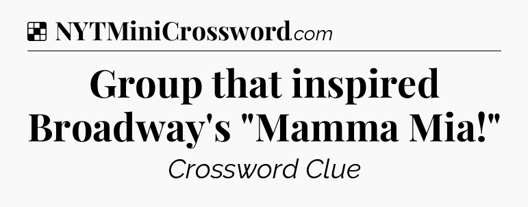 Solution: Group that inspired Broadway's 