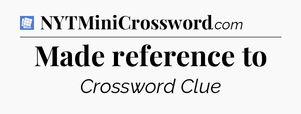 Made reference to Puzzle Page Crossword Clue