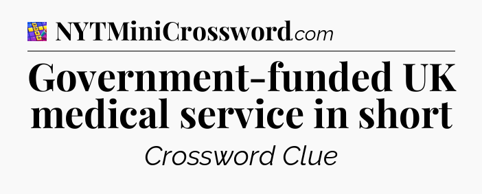 Government-funded UK medical service in short Codycross