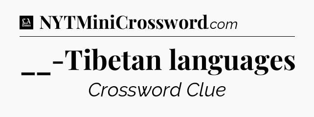 __-Tibetan languages - LA Times Crossword