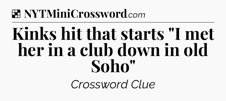 Solution: Kinks hit that starts 