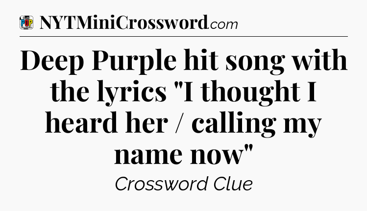 Deep Purple hit song with the lyrics 