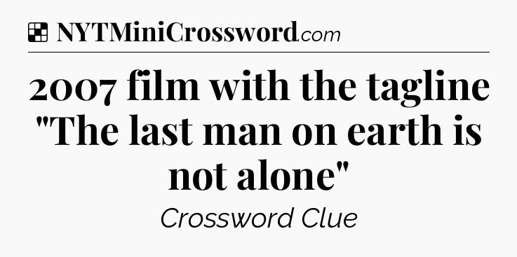 Solution: 2007 film with the tagline 