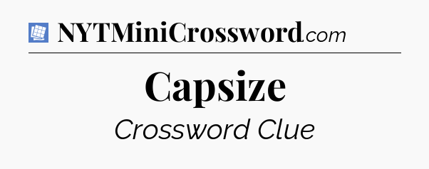 Capsize Puzzle Page Crossword Clue