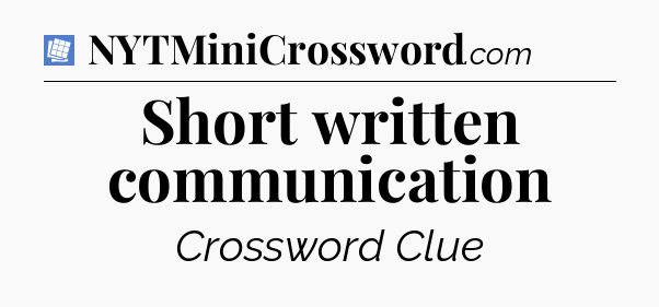 Short written communication Puzzle Page Crossword Clue
