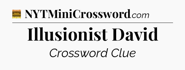 Illusionist David - Eugene Sheffer Crossword
