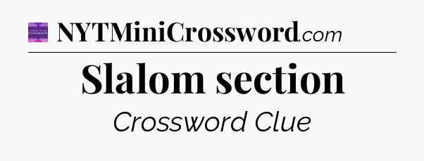 Slalom section - Thomas Joseph Crossword