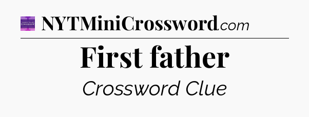 First father - Thomas Joseph Crossword