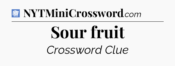 Sour fruit Puzzle Page Crossword Clue