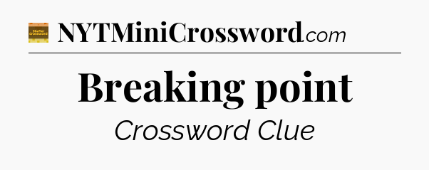 Breaking point - Eugene Sheffer Crossword