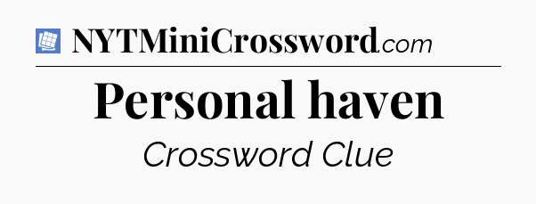 Personal haven Puzzle Page Crossword Clue