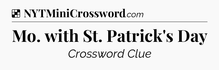 Solution: Mo. with St. Patrick's Day - NYT Crossword