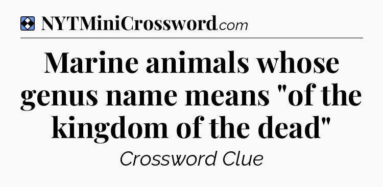 Solution: Marine animals whose genus name means 