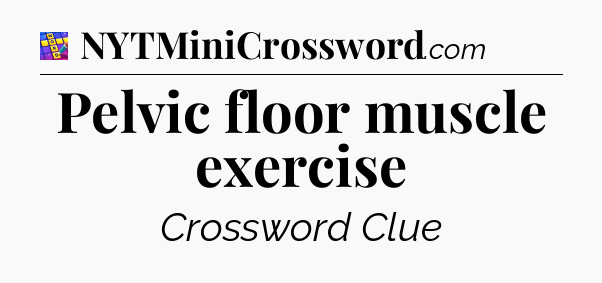 Pelvic floor muscle exercise Codycross