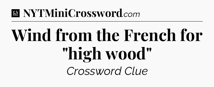 Wind from the French for 