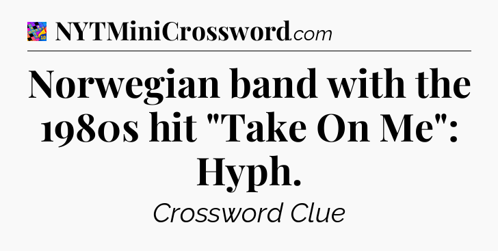 Norwegian band with the 1980s hit 