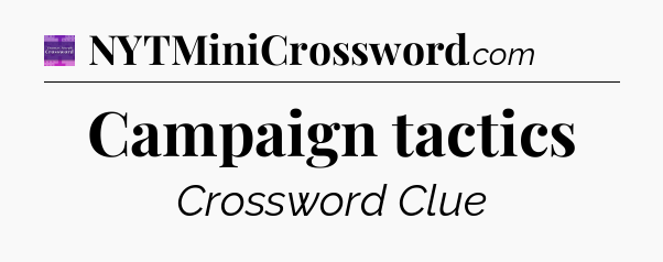 Campaign tactics - Thomas Joseph Crossword