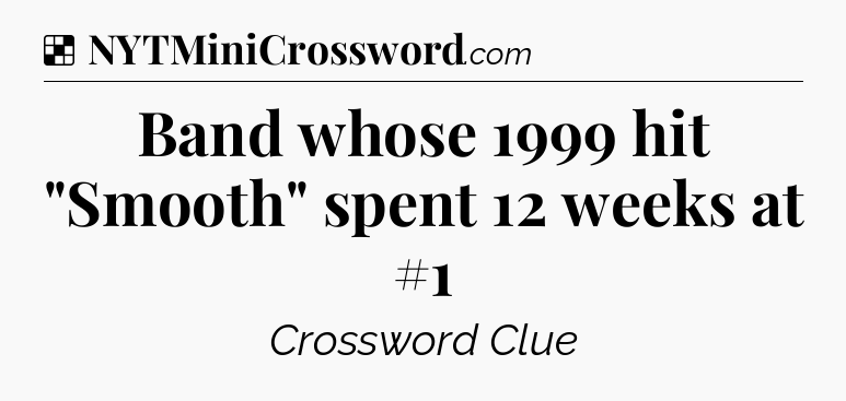 Solution: Band whose 1999 hit 