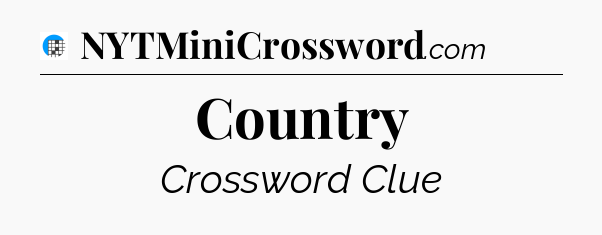 Country Crossword Clue