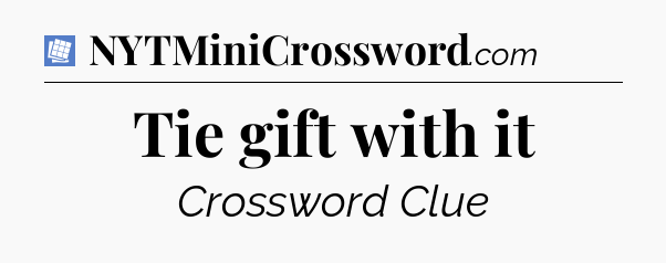 Tie gift with it Puzzle Page Crossword Clue