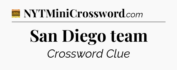San Diego team crossword clue Eugene Sheffer