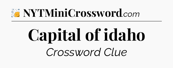 Capital of idaho - 7 Little Words