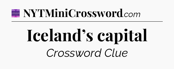 Iceland’s capital - Thomas Joseph Crossword