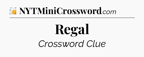 Regal - 7 Little Words