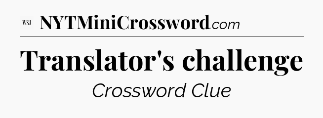 Translator's challenge - WSJ Crossword
