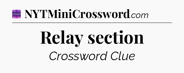 Relay section - Thomas Joseph Crossword