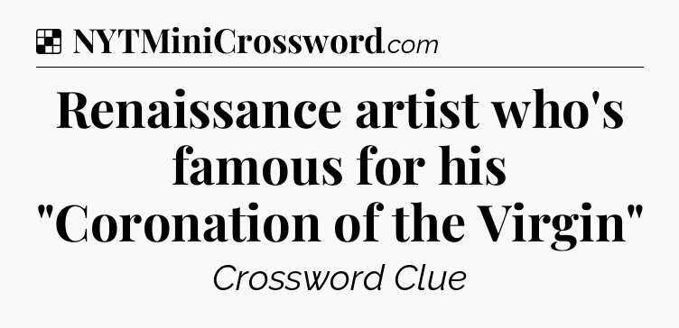 Solution: Renaissance artist who's famous for his 