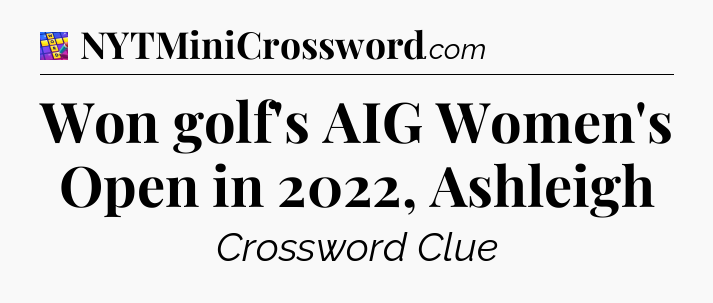 Won golf's AIG Women's Open in 2022, Ashleigh Codycross