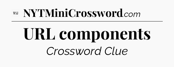 URL components - WSJ Crossword