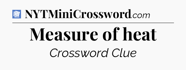 Measure of heat Puzzle Page Crossword Clue