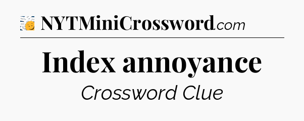 Index annoyance - 7 Little Words