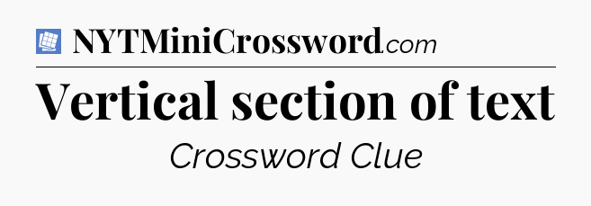 Vertical section of text Puzzle Page Crossword Clue
